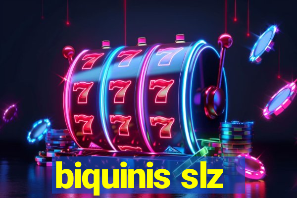 biquinis slz